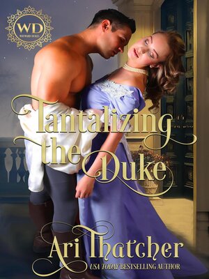 cover image of Tantalizing the Duke